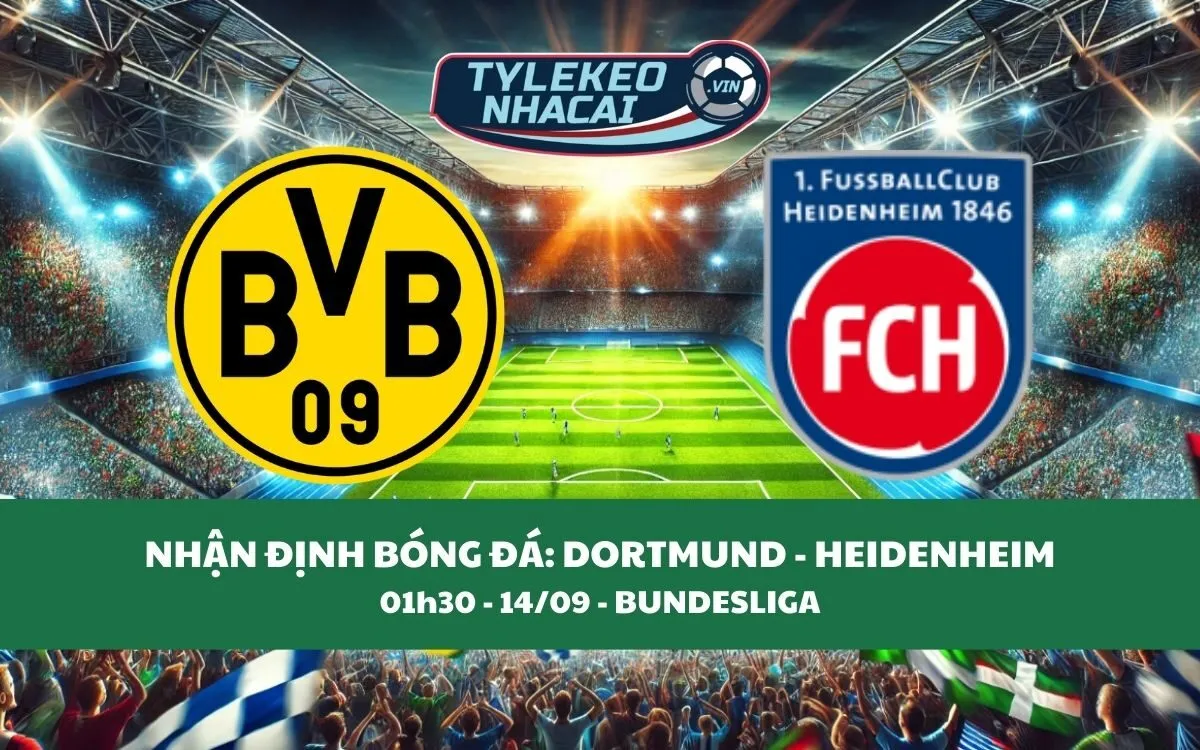 Nhận Định Tip Kèo: Dortmund vs Heidenheim 02h00 - 14/09 - Thắng Lợi Không Khó